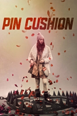 watch Pin Cushion movies free online