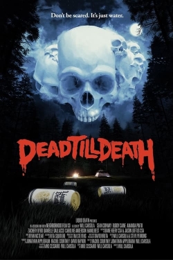 watch Dead Till Death movies free online