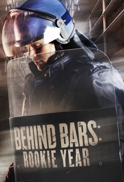watch Behind Bars: Rookie Year movies free online