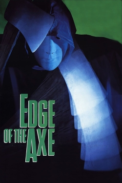 watch Edge of the Axe movies free online