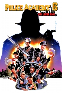 watch Police Academy 6: City Under Siege movies free online