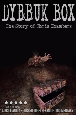 watch Dybbuk Box: True Story of Chris Chambers movies free online
