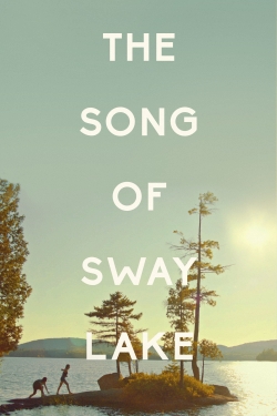 watch The Song of Sway Lake movies free online