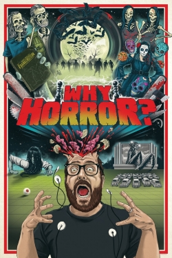 watch Why Horror? movies free online