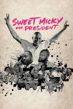 watch Sweet Micky for President movies free online