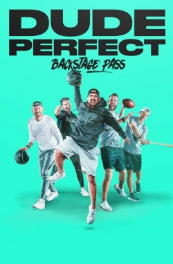 watch Dude Perfect: Backstage Pass movies free online