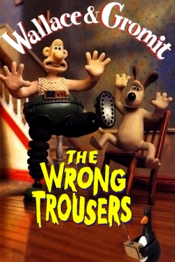 watch The Wrong Trousers movies free online