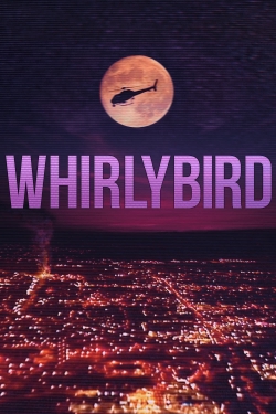 watch Whirlybird movies free online