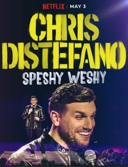 watch Chris Distefano: Speshy Weshy movies free online