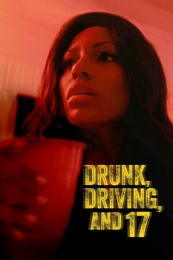 watch Drunk, Driving, and 17 movies free online