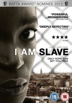watch I Am Slave movies free online