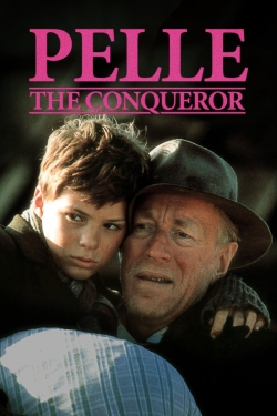 watch Pelle the Conqueror movies free online