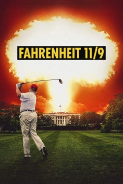 watch Fahrenheit 11/9 movies free online