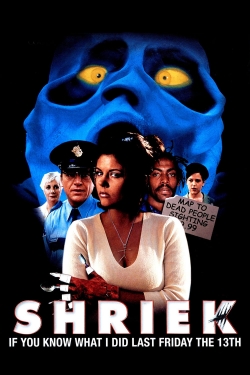 watch Shriek If You Know What I Did Last Friday the Thirteenth movies free online