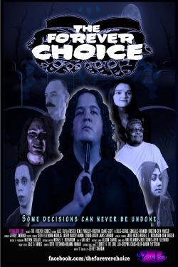 watch The Forever Choice movies free online