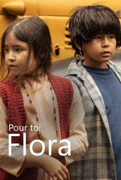watch Pour toi Flora movies free online