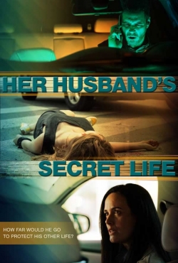 watch Her Husband's Secret Life movies free online