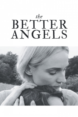 watch The Better Angels movies free online