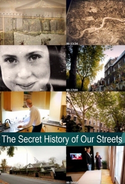 watch The Secret History of Our Streets movies free online