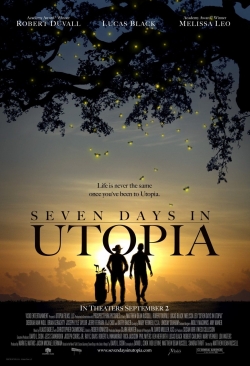 watch Seven Days in Utopia movies free online