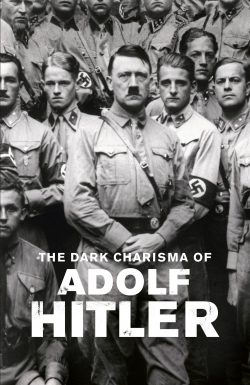 watch The Dark Charisma of Adolf Hitler movies free online