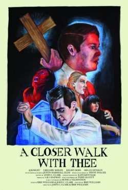 watch A Closer Walk with Thee movies free online