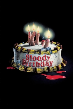 watch Bloody Birthday movies free online