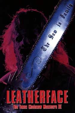 watch Leatherface: The Texas Chainsaw Massacre III movies free online