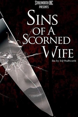 watch Sins of a Scorned Wife movies free online