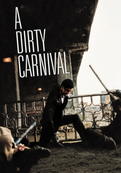 watch A Dirty Carnival movies free online