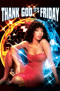watch Thank God It's Friday movies free online