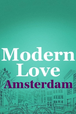 watch Modern Love Amsterdam movies free online