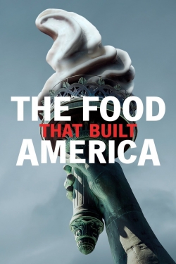 watch The Food That Built America movies free online
