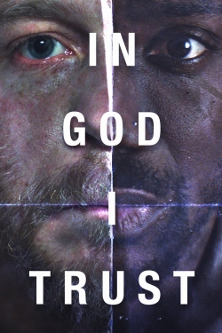 watch In God I Trust movies free online