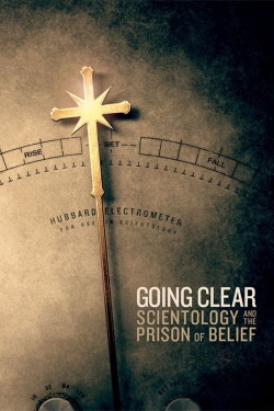 watch Going Clear: Scientology and the Prison of Belief movies free online