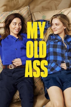 watch My Old Ass movies free online