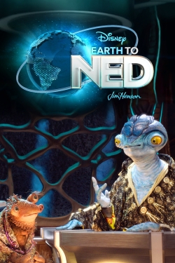 watch Earth to Ned movies free online