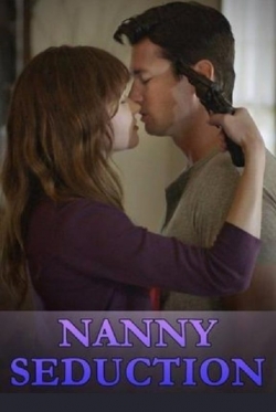 watch Nanny Seduction movies free online