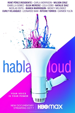 watch Habla Loud movies free online