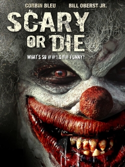 watch Scary or Die movies free online