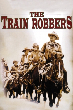 watch The Train Robbers movies free online