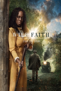 watch Wild Faith movies free online