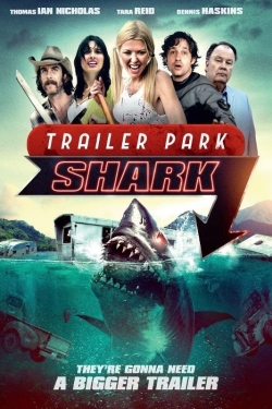 watch Trailer Park Shark movies free online
