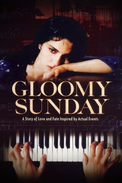 watch Gloomy Sunday movies free online