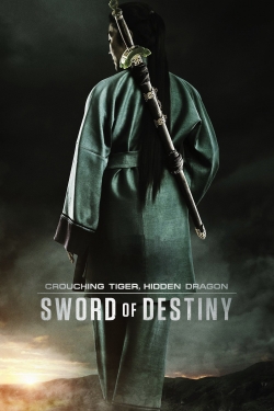 watch Crouching Tiger, Hidden Dragon: Sword of Destiny movies free online