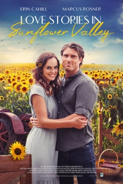 watch Love Stories in Sunflower Valley movies free online