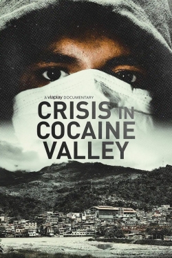 watch Crisis in Cocaine Valley movies free online