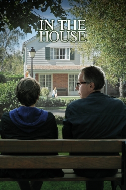 watch In the House movies free online