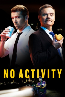 watch No Activity movies free online