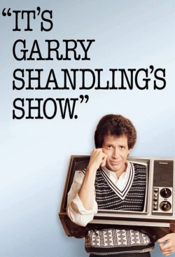 watch It's Garry Shandling's Show movies free online